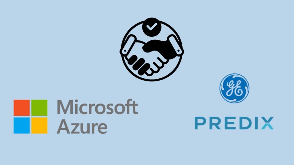 IoT GE Predix Partnered with Microsoft Azure