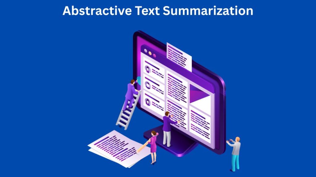 Abstractive Text Summarization Abstractive Text Summarization