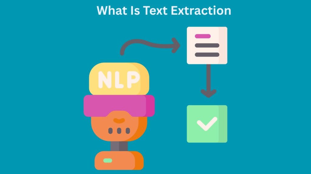 What Is Text Extraction What Is Text Extraction