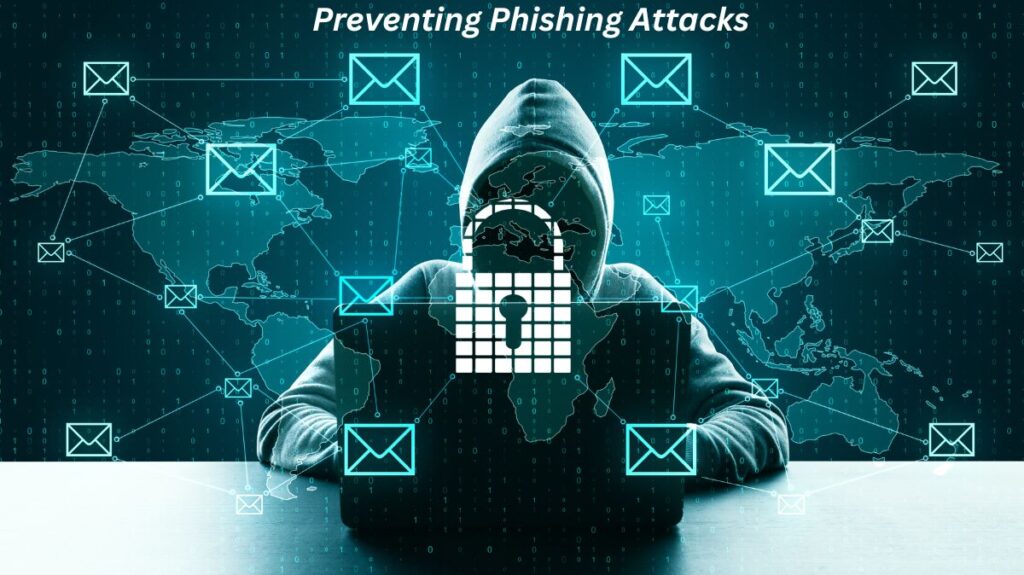 How to Prevent Phishing Attacks