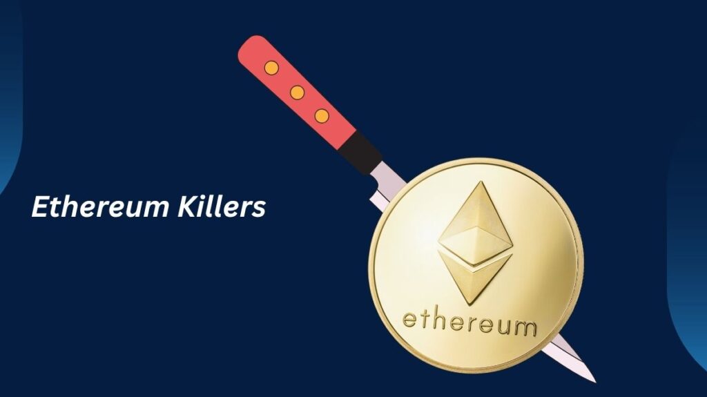 Ethereum Killers