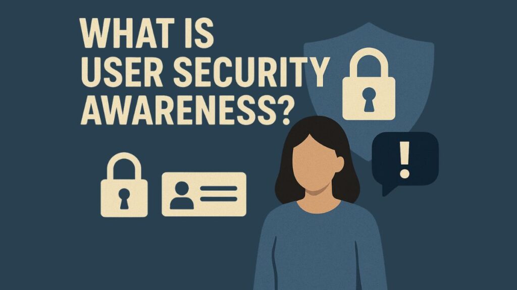 User Security Awareness